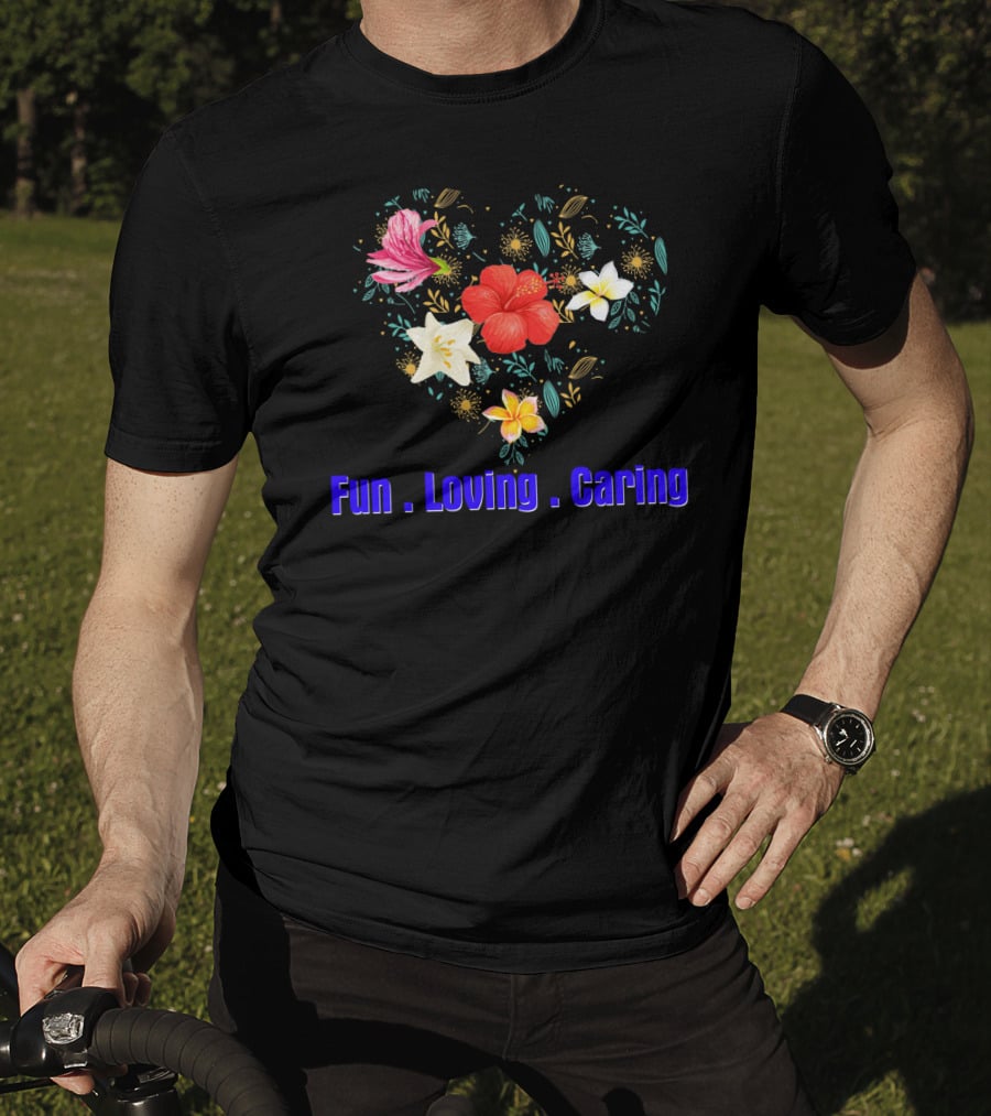 Mothers Day Fun Loving Caring Floral Heart T-Shirt