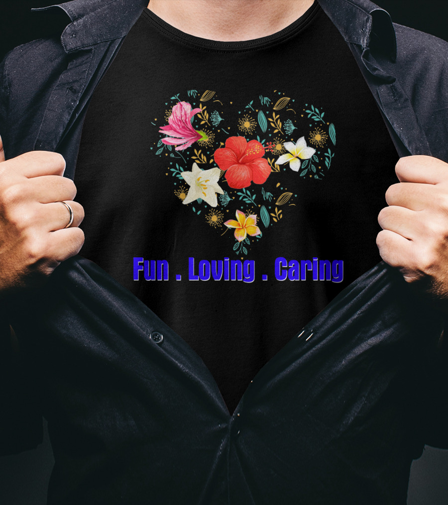 Mothers Day Fun Loving Caring Floral Heart T-Shirt