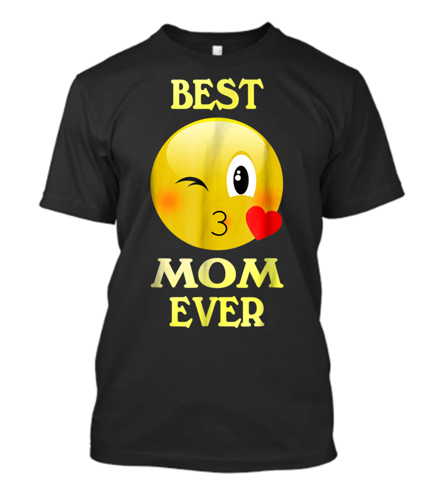 Best Mom Ever Emoji Winking Kiss Mother's Day T-Shirt