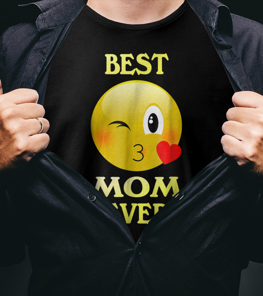 Best Mom Ever Emoji Winking Kiss Mother's Day T-Shirt