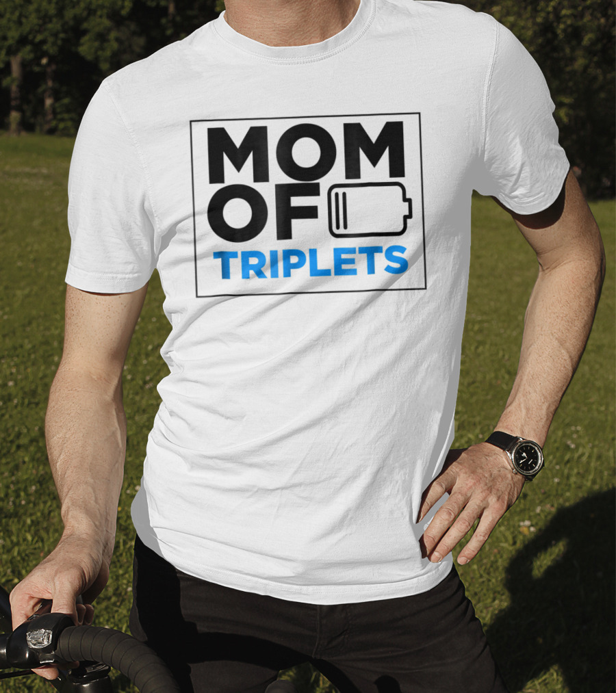 Mothers Day Mom Of Triplets Low Battery T-Shirt
