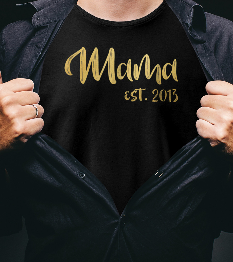 Mama Est 2013 Mother's Day Mom23 T-Shirt