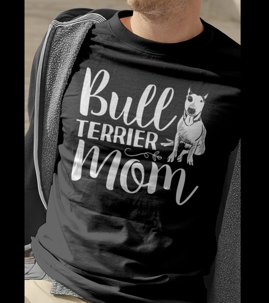 Bull Terrier Mom Mothers Day T-Shirt