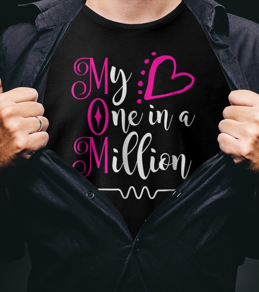 My Mom One In A Million Heart T-Shirt