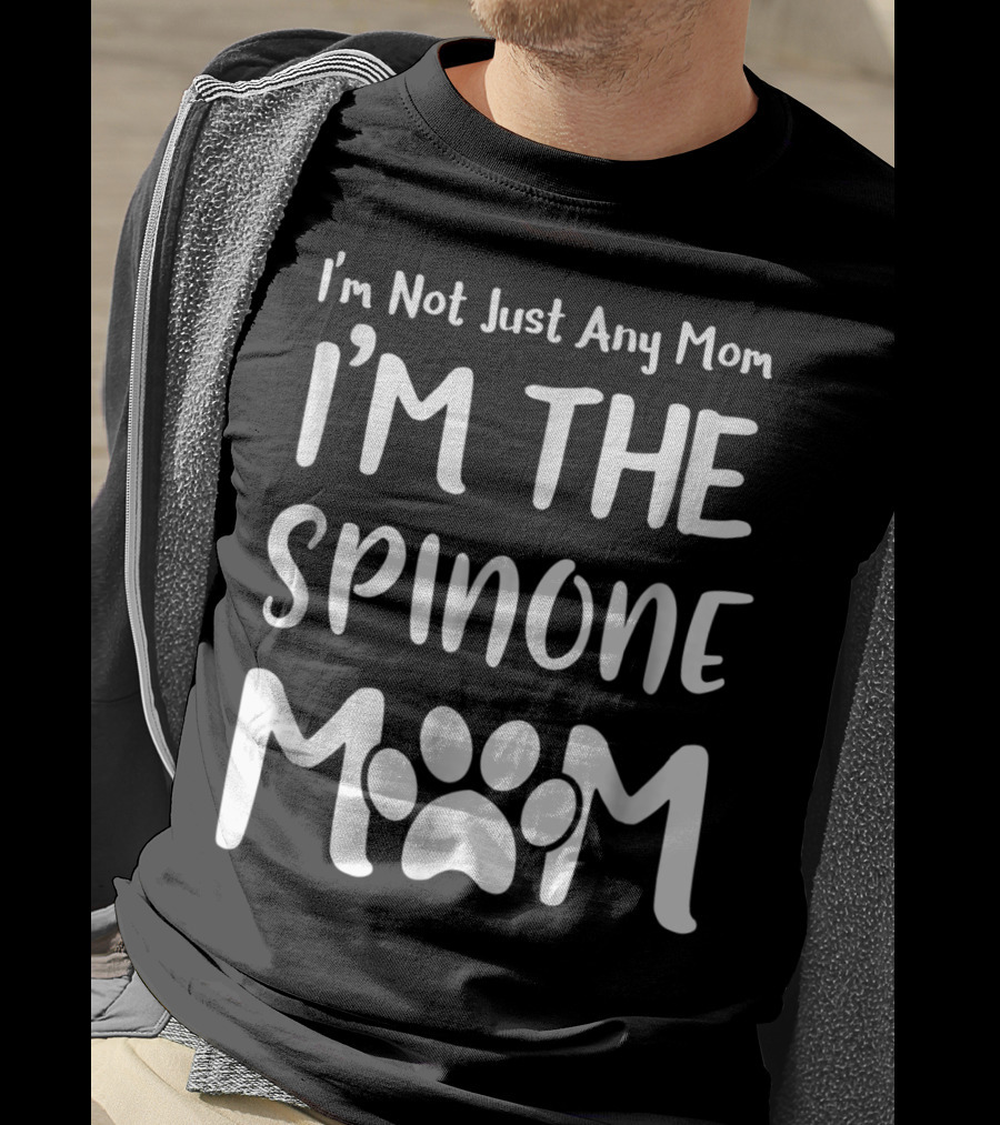 I'm Not Just Any Mom I'm The Spinone Mom T-Shirt