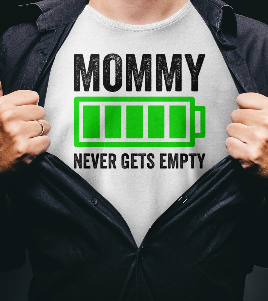 Mommy Never Gets Empty Mothers Day Idea And Grandma61 T-Shirt