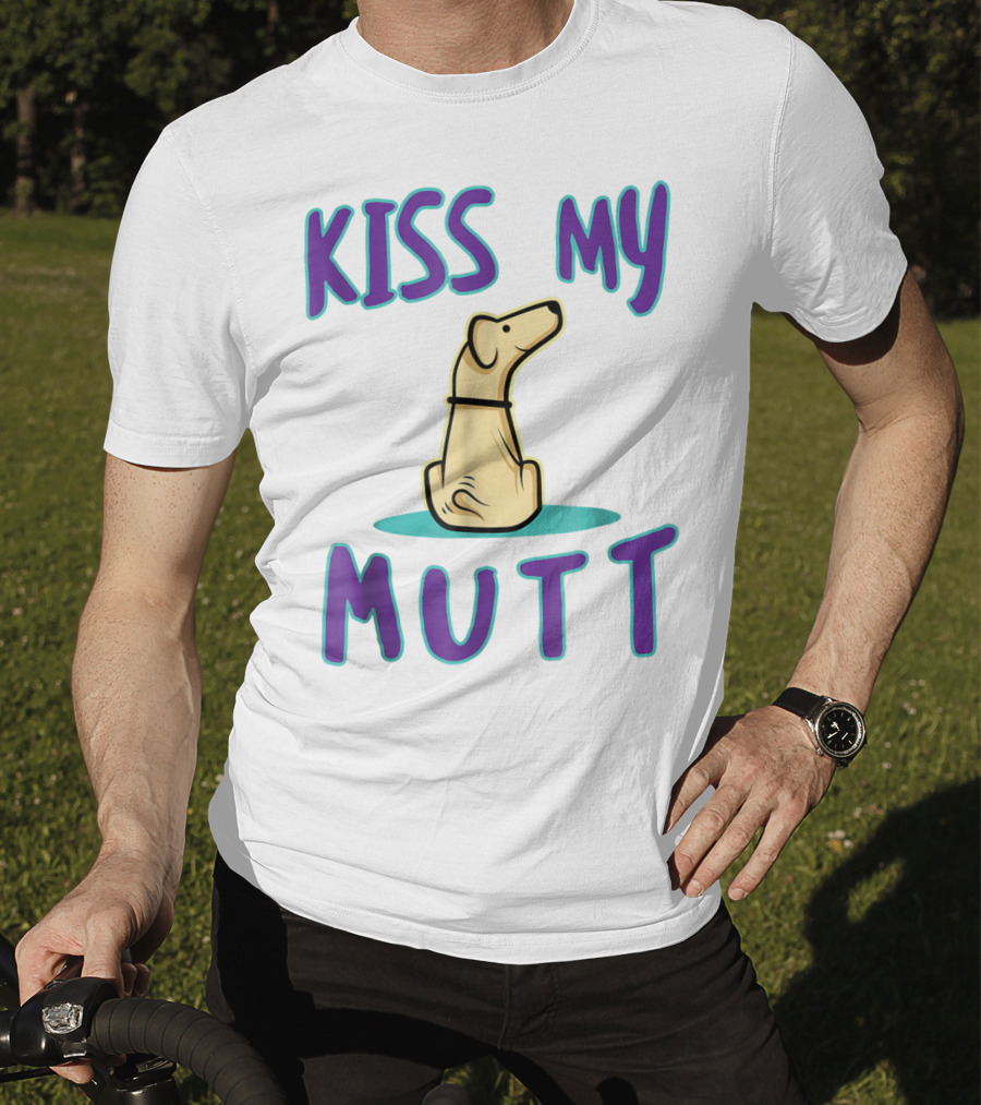 Kiss My Mutt Mutt Mom Cool National Mutt Day Dog T-Shirt