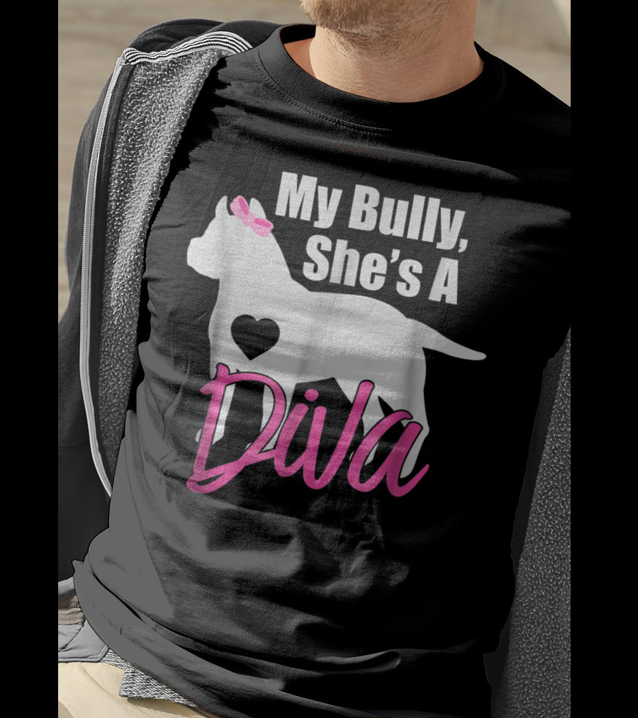 My Bully She's A Diva Pit Bull Mom Women T-Shirt