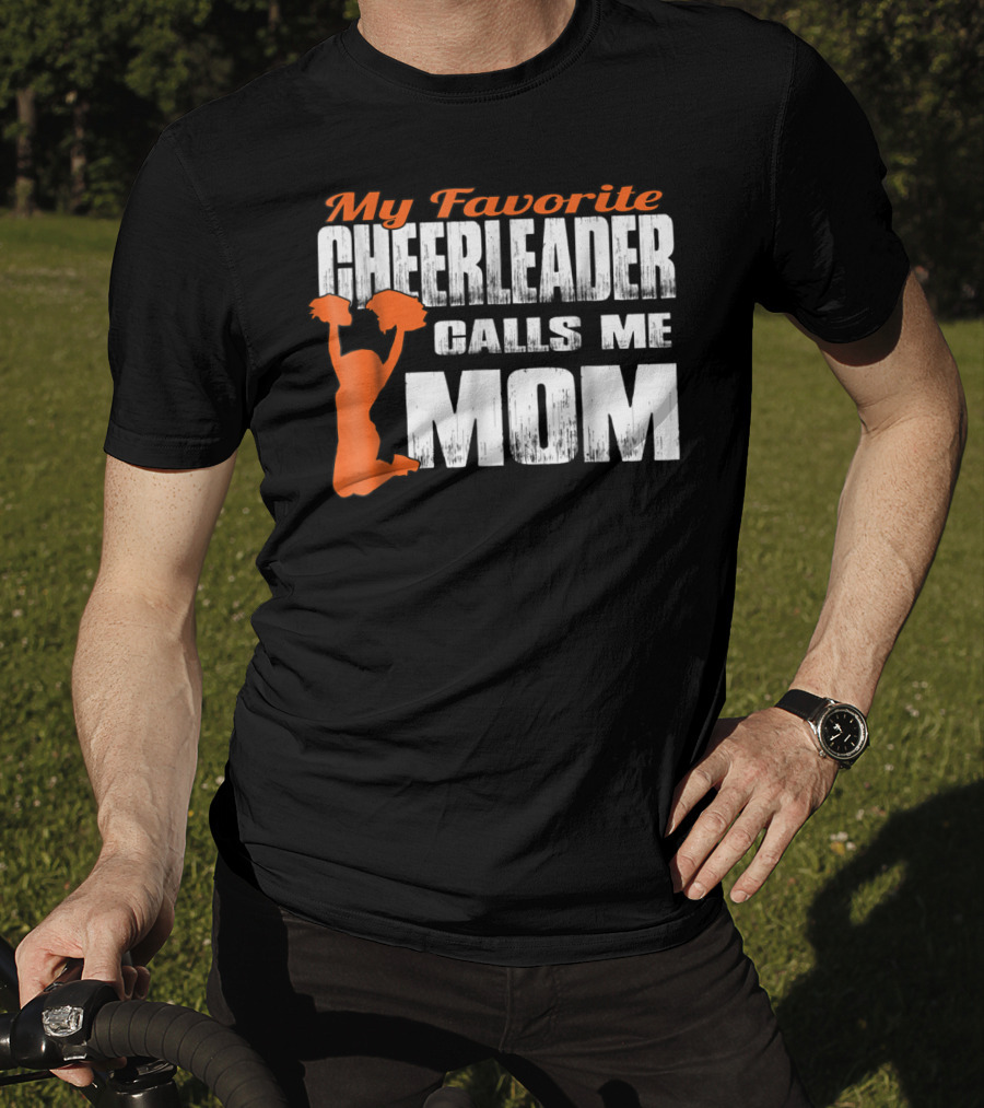 My Favorite Cheerleader Calls Me Mom Cheer Mom Orange35 T-Shirt
