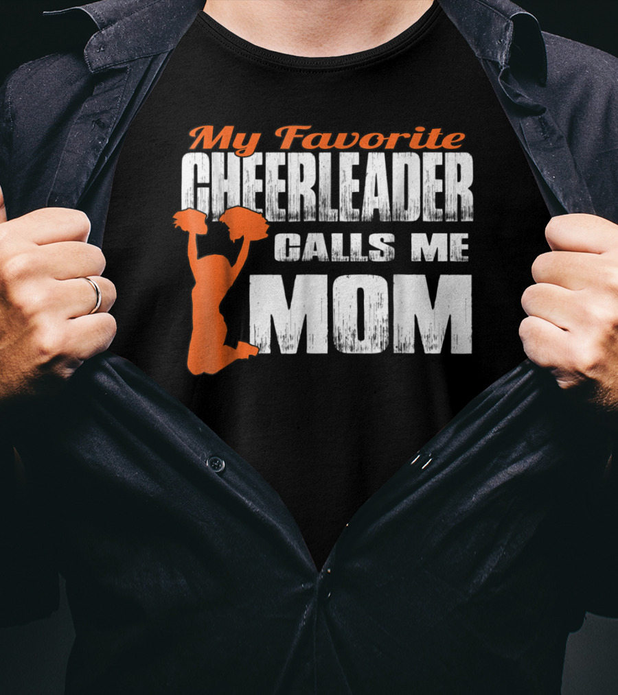 My Favorite Cheerleader Calls Me Mom Cheer Mom Orange35 T-Shirt
