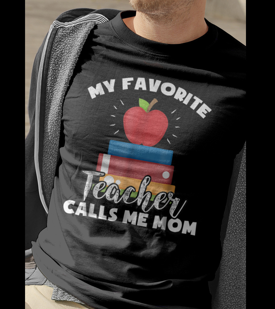 My Favorite Teacher Calls Me Mom Apple Books Vintage Teacher T-Shirt