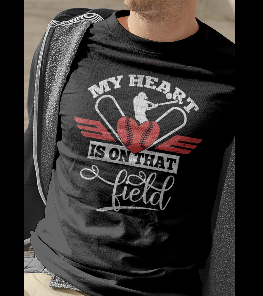 My Heart Is On That Field Batting Passion T-Shirt