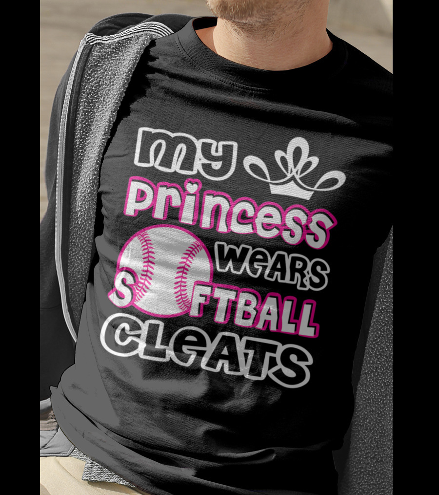 My Princess Wears Softball Cleats T-Shirt