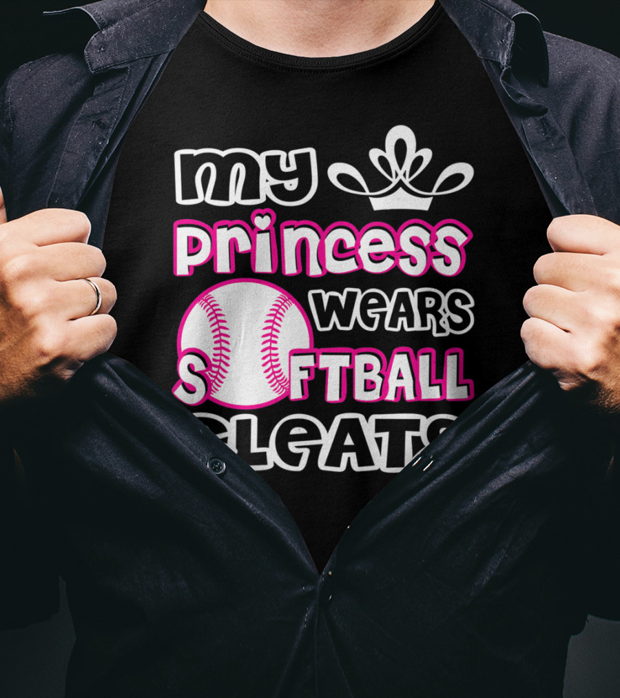 My Princess Wears Softball Cleats T-Shirt