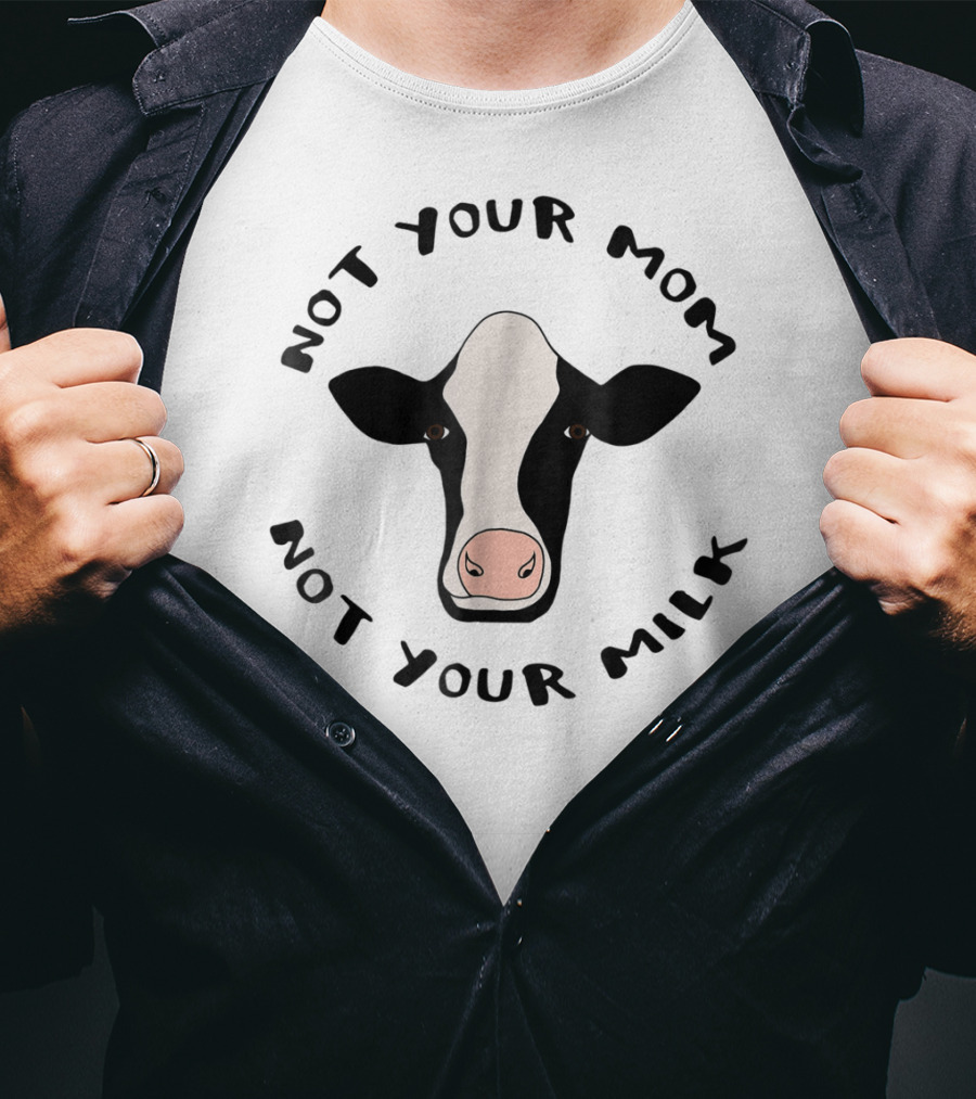 Not Your Mom Not Your Milk Cow Head Design Vegan54 T-Shirt