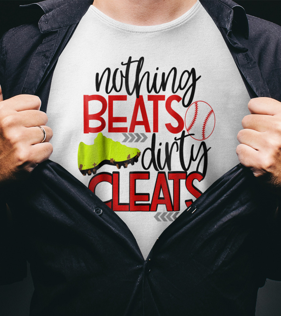 Nothing Beats Dirty Cleats Baseball Cute Kids Mom57 T-Shirt
