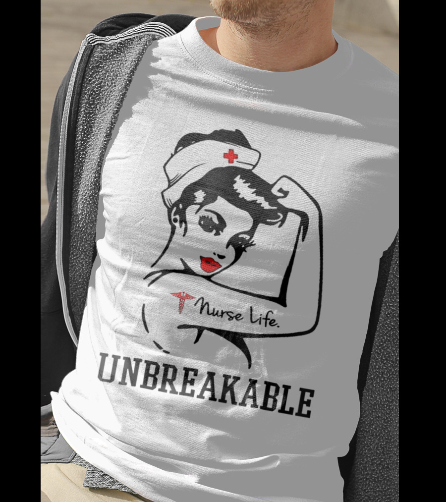 Nurse Life Unbreakable T-Shirt