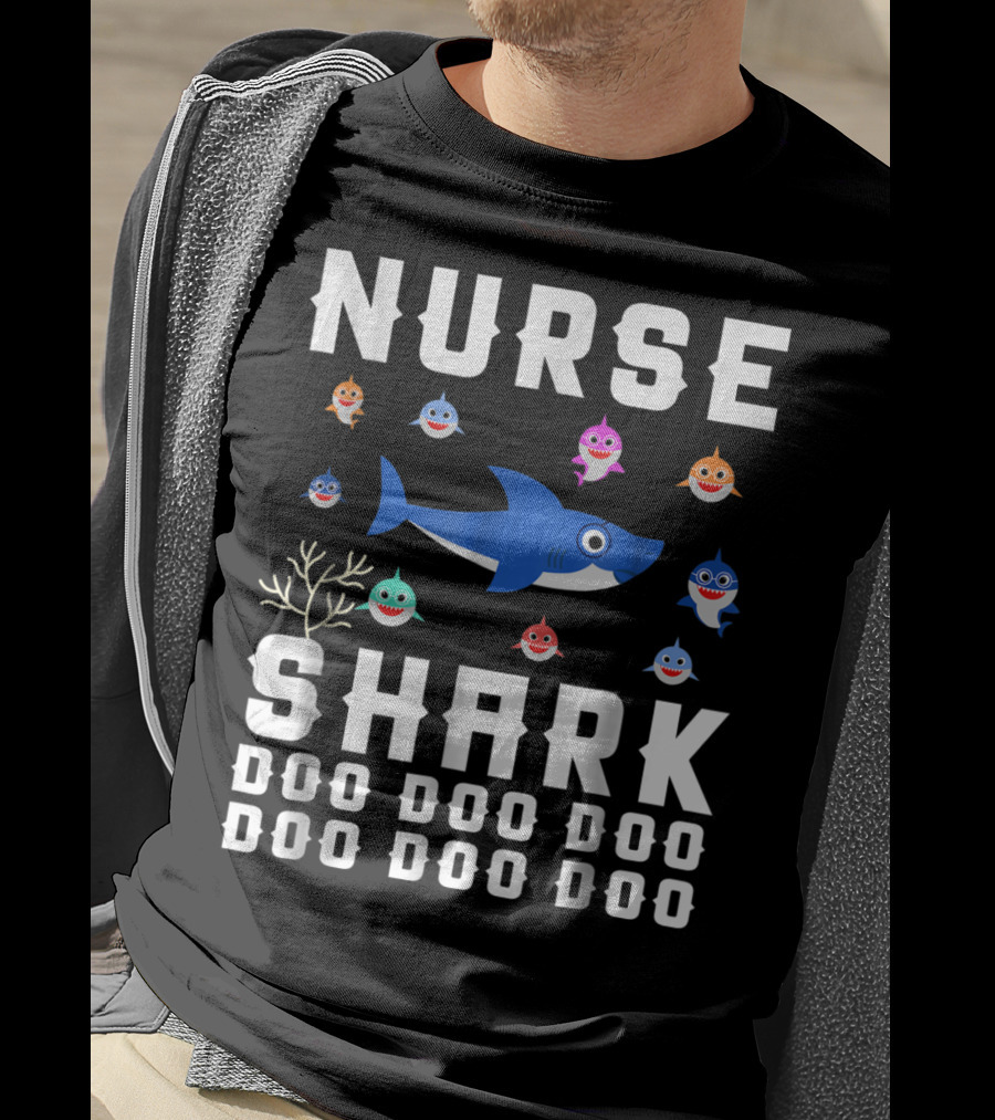 Nurse Shark Doo Doo Doo Family Fun With Colorful Baby Sharks T-Shirt