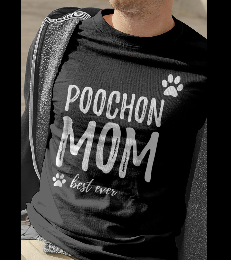 Poochon Mom Best Ever Funny Dog Lover Idea22 T-Shirt