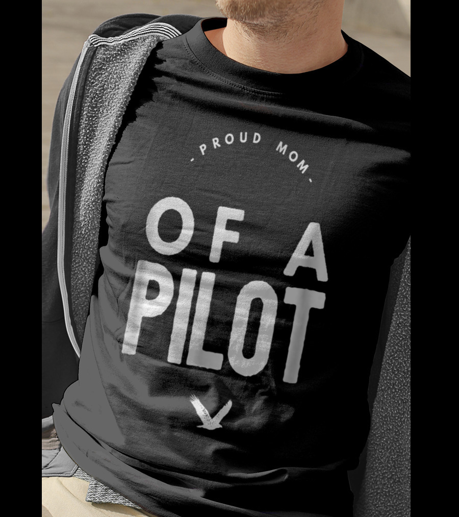 Proud Mom Of A Pilot With Bird T-Shirt