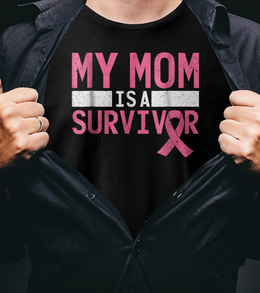 My Mom Is A Survivor Pink Ribbon Breast Cancer Awareness T-Shirt