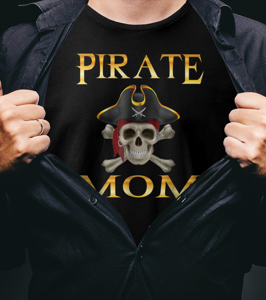 PIRATE MOM Jolly Roger Skull With Pirate Hat And Crossbones T-Shirt
