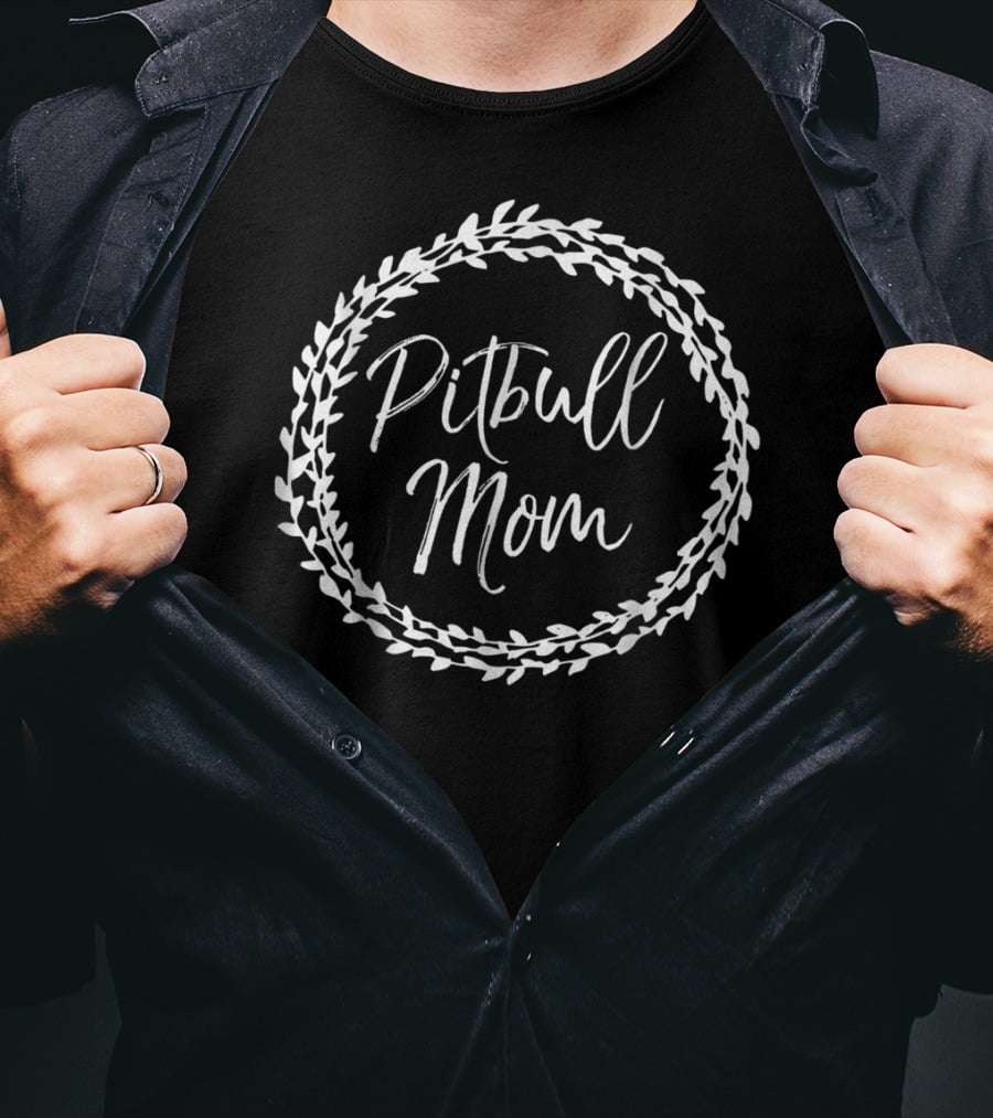 Pitbull Mom Cute Dog Mother For Women 35 Wreath T-Shirt