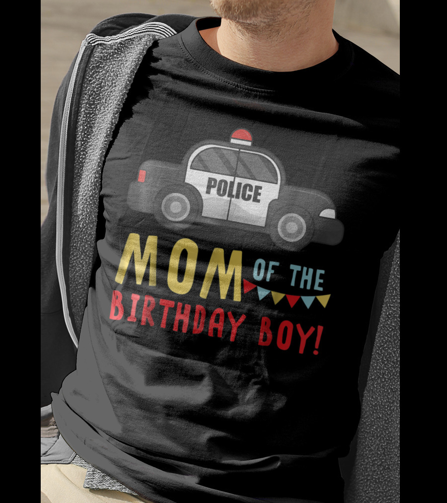 Police Car Mom Of The Birthday Boy T-Shirt