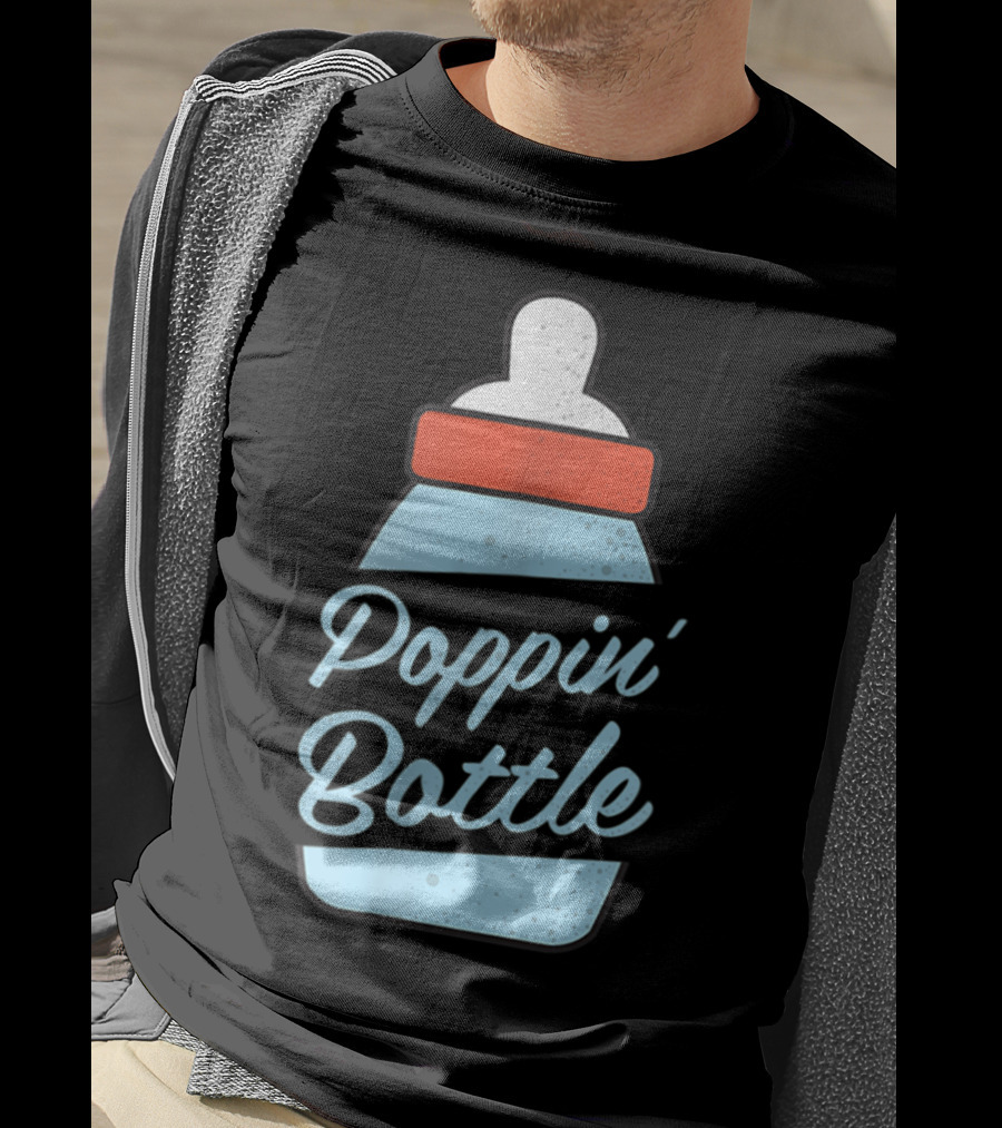 Poppin Bottles New Mom And Dad Baby Bottle T-Shirt