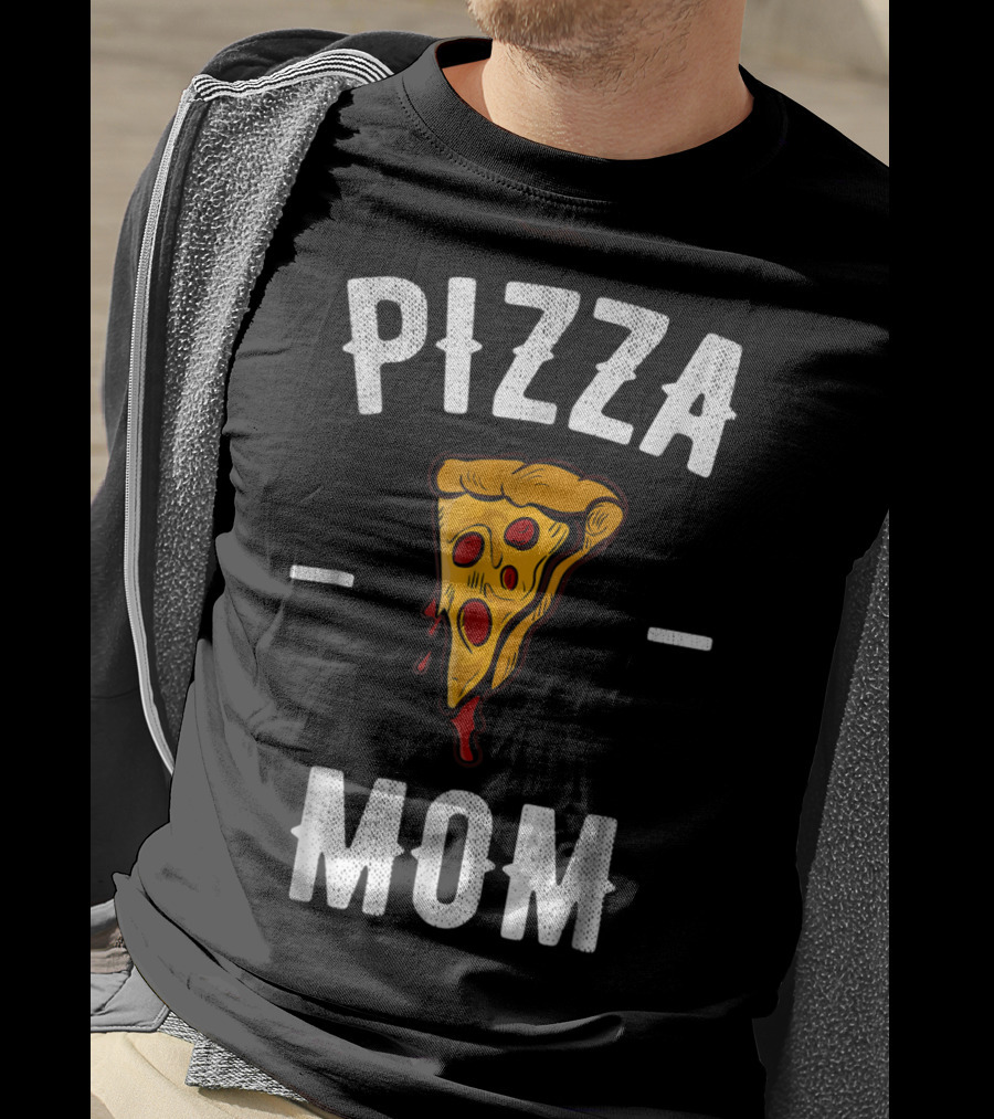 Pizza Mom Pizza Lover Pizza Slice T-Shirt