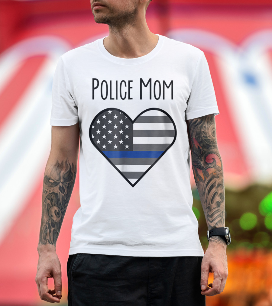 Police Mom Heart Thin Blue Line American Flag T-Shirt