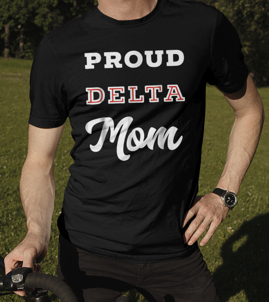 Proud Delta Mom T-Shirt