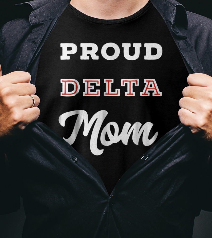 Proud Delta Mom T-Shirt