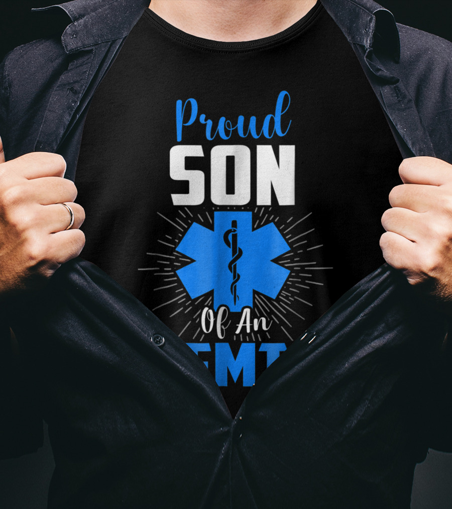 Proud Son Of An EMT Star Of Life T-Shirt