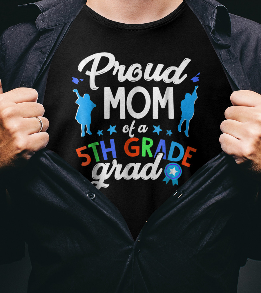 Proud Mom Of A 5th Grade Grad Stars And Ribbon T-Shirt