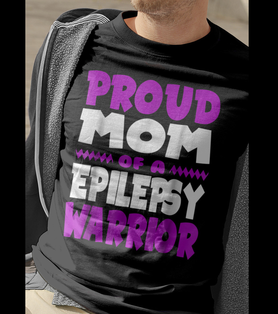 Proud Mom Of A Epilepsy Warrior T-Shirt