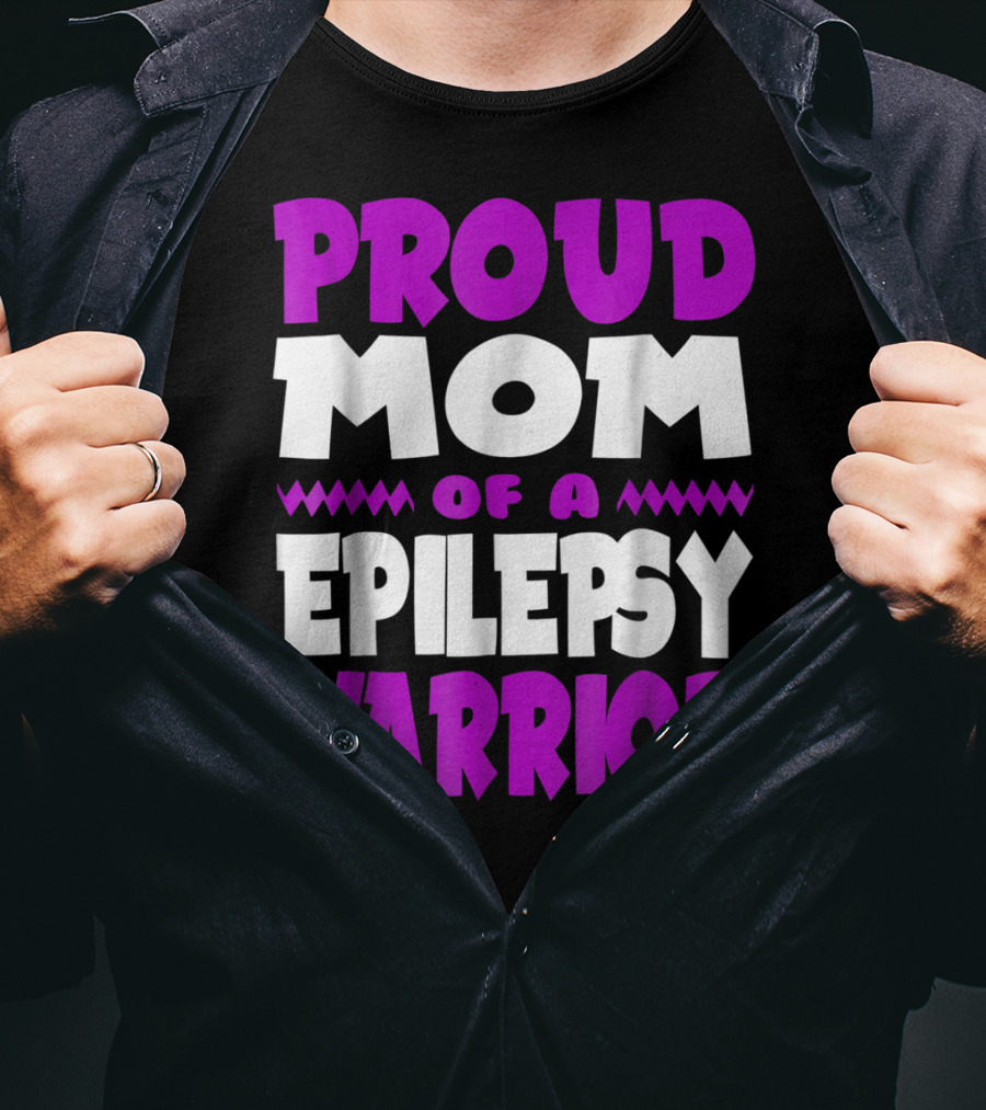 Proud Mom Of A Epilepsy Warrior T-Shirt