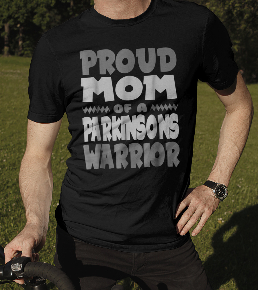 Proud Mom Of A Parkinsons Warrior T-Shirt