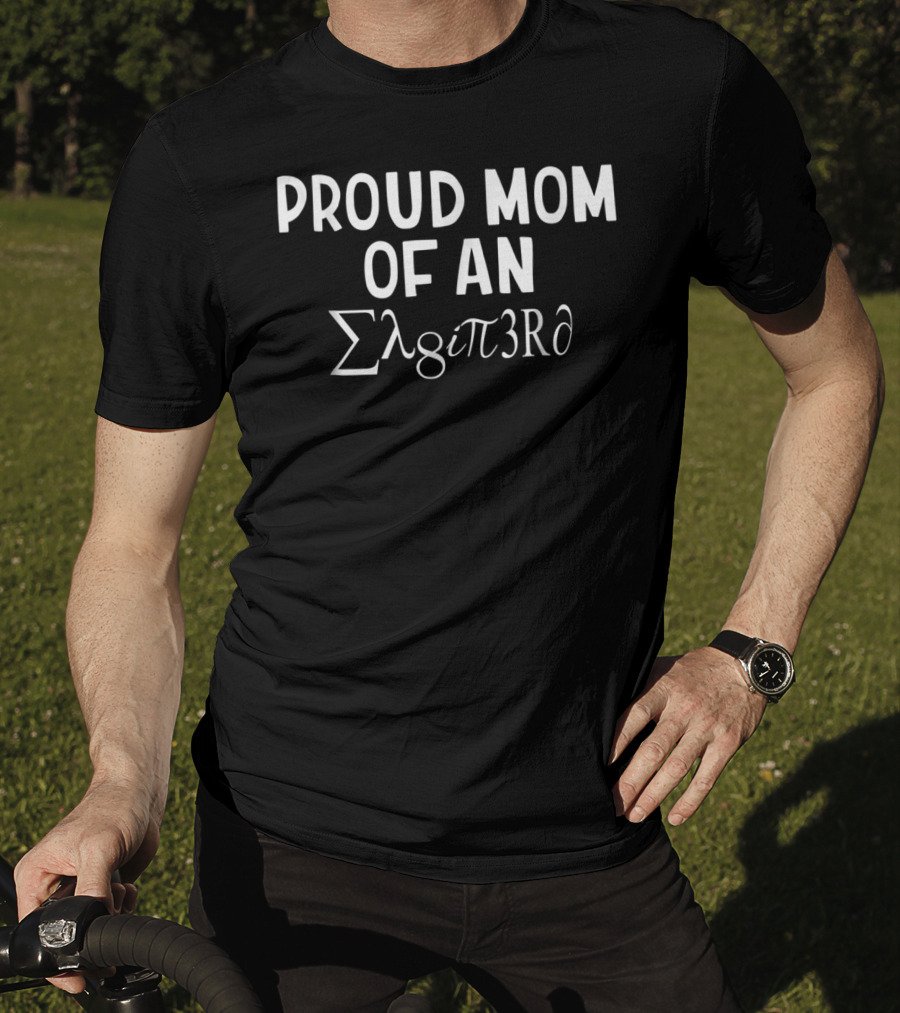 Proud Mom Of An Enginerd Engineering Math Letters Funny T-Shirt