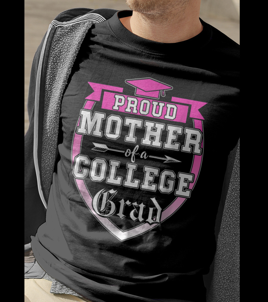 Proud Mother Of A College Grad Graduation Cap Family T-Shirt