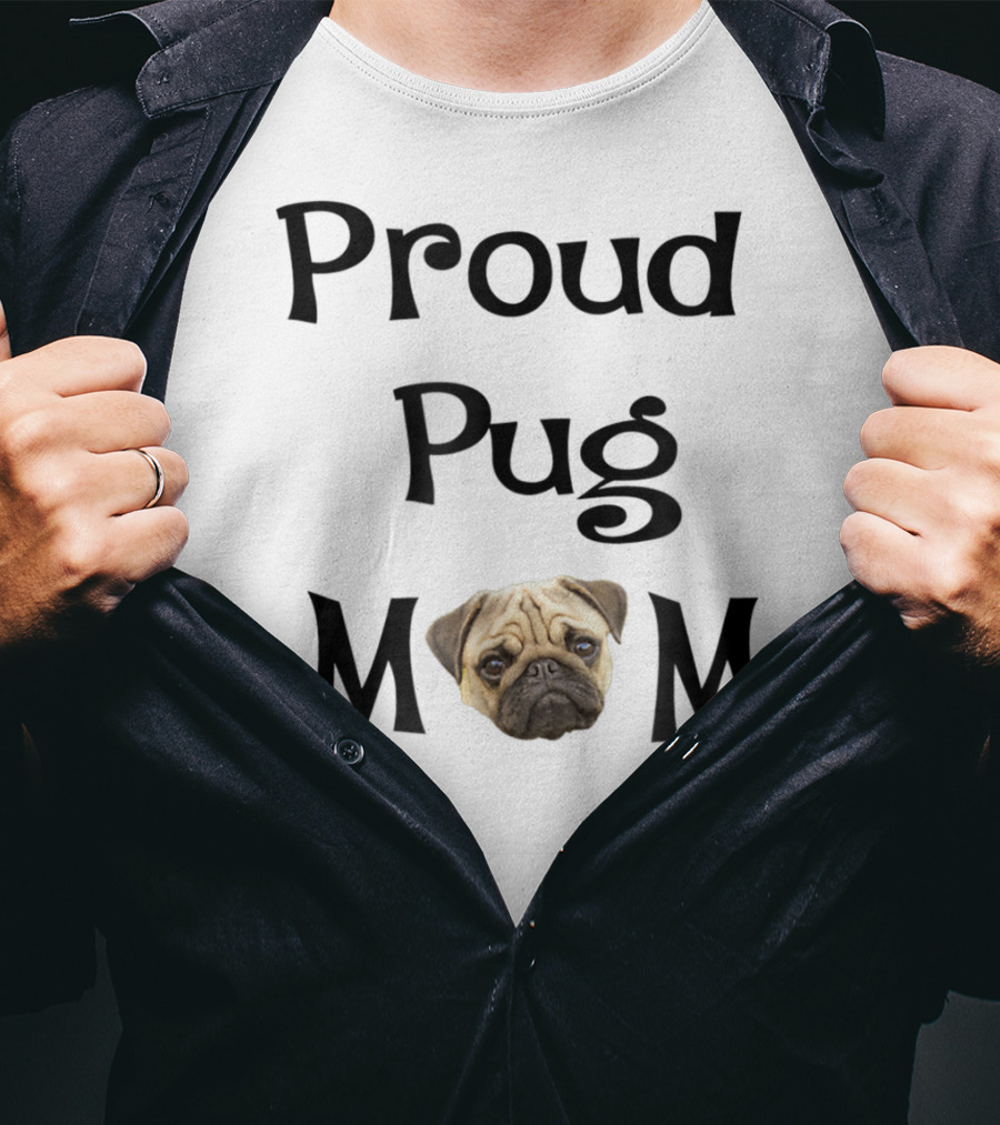 Proud Pug Mom T-Shirt