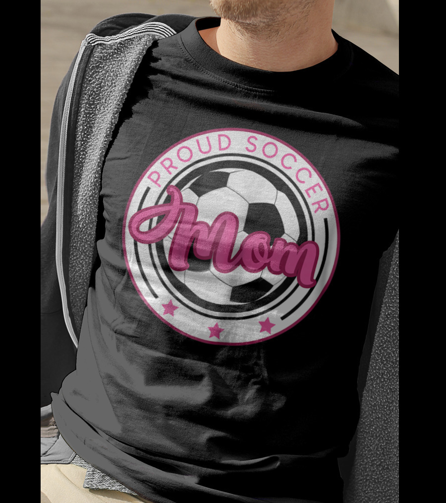 Proud Soccer Mom T-Shirt