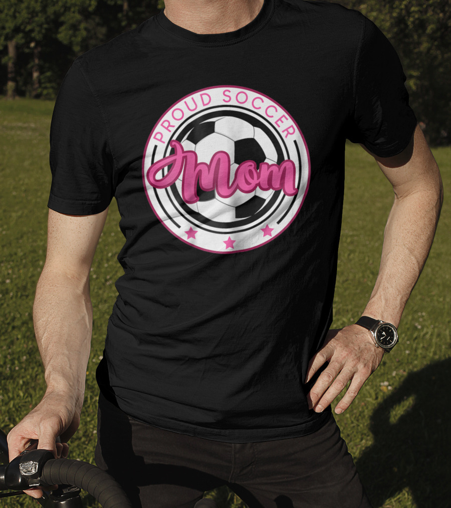 Proud Soccer Mom T-Shirt
