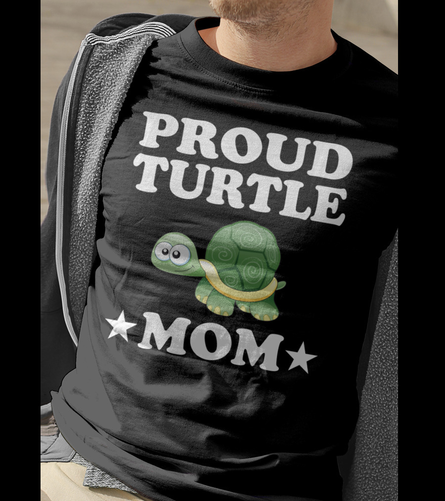 Proud Turtle Mom Funny Animal Owner Turtles T-Shirt