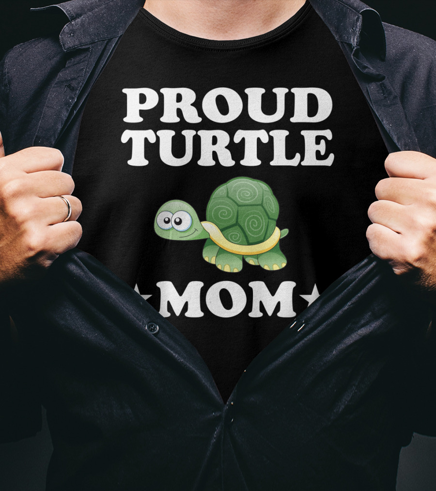 Proud Turtle Mom Funny Animal Owner Turtles T-Shirt
