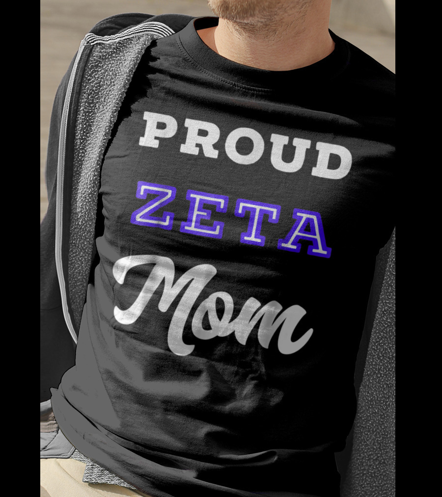PROUD ZETA MOM 76 T-Shirt