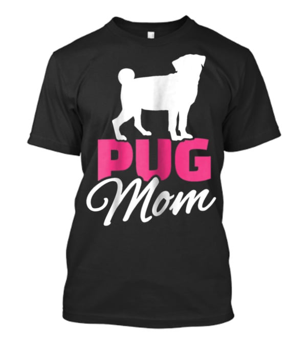 Pug Mom T-Shirt