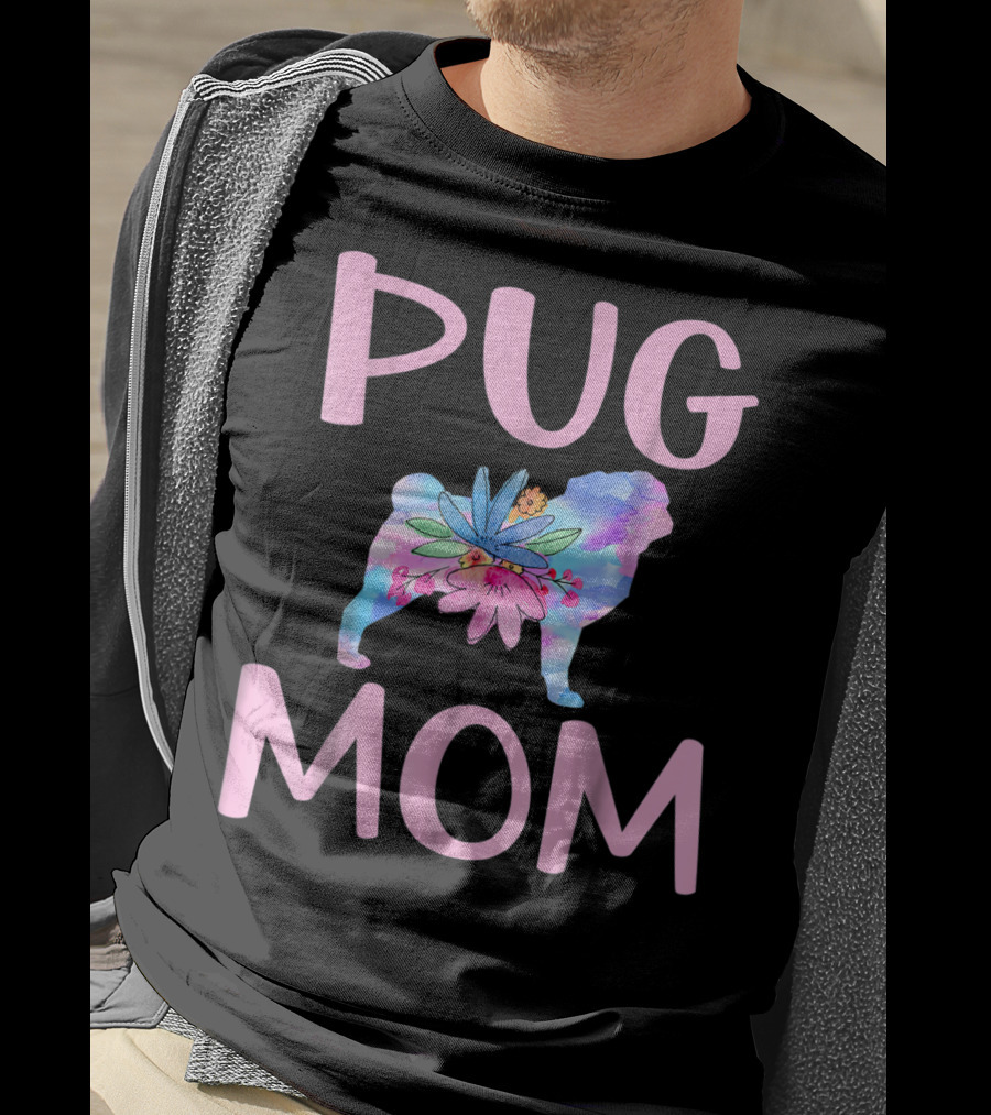 Pug Mom Floral Watercolor Silhouette Cute Pug Owner T-Shirt