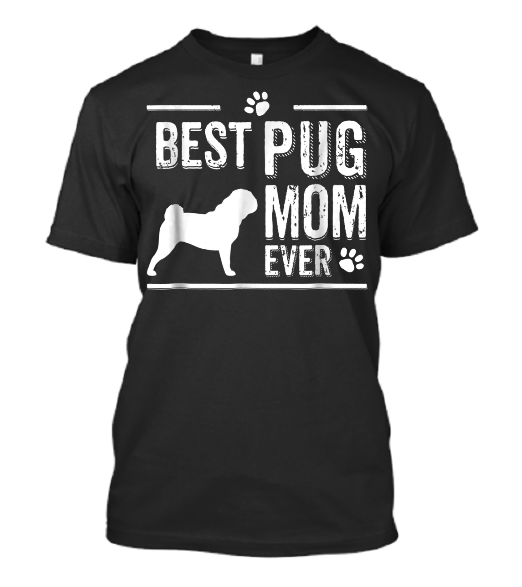 Best Pug Mom Ever Pug Silhouette And Paw Prints T-Shirt