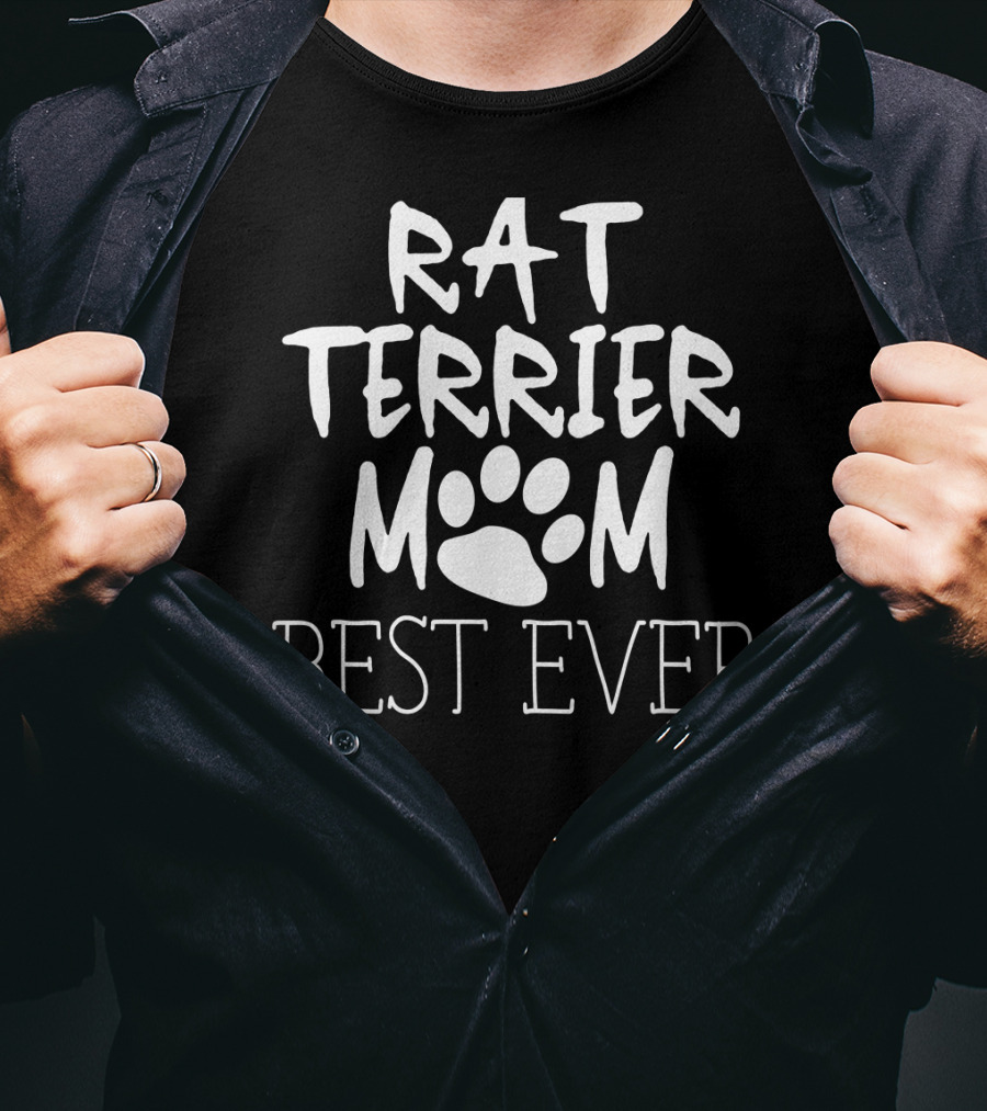 Rat Terrier Mom Best Ever T-Shirt